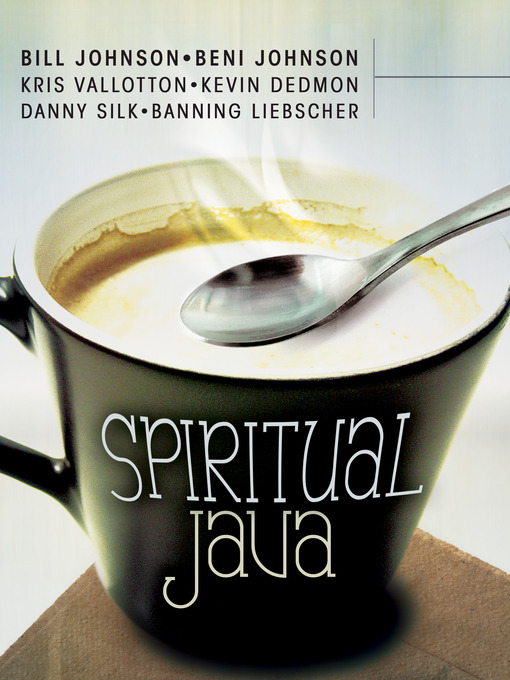 Title details for Spiritual Java by Beni Johnson - Available